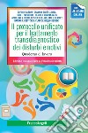 Il protocollo unificato per il trattamento transdiagnostico dei disturbi emotivi. Quaderno di lavoro libro di Cavalletti V. (cur.)