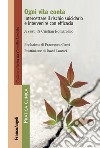 Ogni vita conta. Intercettare il rischio suicidario e intervenire con efficacia libro di Romaniello C. (cur.)