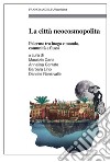 La città neocosmopolita. Palermo tra luogo e mondo, comunità e flussi libro