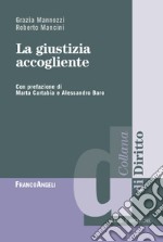 La giustizia accogliente libro