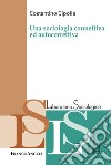Una sociologia connettiva e autocorrettiva libro
