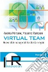 Virtual team. Nuove sfide manageriali fra libertà e regole libro