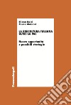 La risicoltura italiana oltre la Pac. Nuove opportunità e possibili strategie libro di Baici Eliana Mainini Cinzia