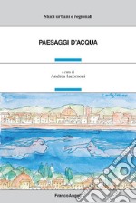 Paesaggi d'acqua libro