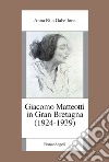 Giacomo Matteotti in Gran Bretagna (1924-1939) libro di Gabellone Anna Rita