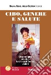 Cibo, genere e salute. Un paradigma eclettico basato su differenze visibili libro