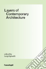 Layers of contemporary architecture libro