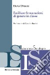 Facilitare le narrazioni di genere in classe libro