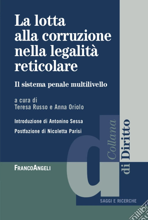 La lotta alla corruzione nella legalità reticolare. Il sistema penale multilivello
