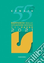 55º rapporto sulla situazione sociale del Paese 2021 libro