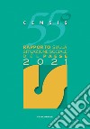55º rapporto sulla situazione sociale del Paese 2021 libro di CENSIS