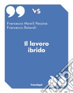 Il lavoro ibrido