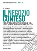 Il negozio conteso. Pubblicità e allestimenti commerciali nella costruzione del Moderno italiano: 1930-1950