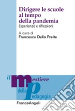 Dirigere le scuole al tempo della pandemia. Esperienze e riflessioni