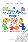 Il process communication models®. Come comunicare davvero con tutti libro