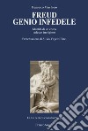 Freud genio infedele. Identità di un ebreo tedesco irreligioso libro