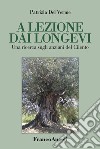 A lezione dai longevi. Una ricerca sugli anziani del Cilento libro