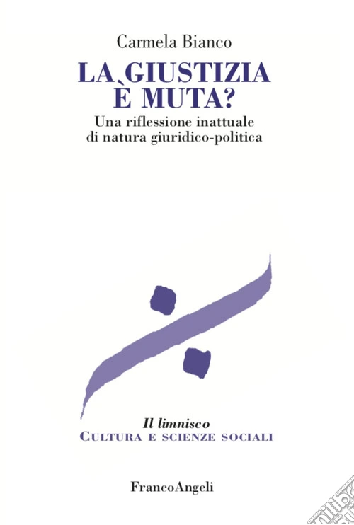 La giustizia è muta?