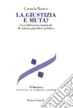 La giustizia è muta? libro