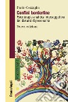 Confini borderline. Psicoterapia analitica intersoggettiva dei disturbi di personalità. Nuova ediz. libro di Cozzaglio Paolo