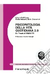 Psicopatologia della vita quotidiana 2.0. Da Freud al DSM-5-TR libro