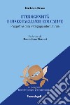 Eterogeneità  e diseguaglianze educative. Prospettive dalla pedagogia interculturale libro