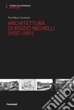 Architettura di Egizio Nichelli (1937-1991)