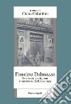 Faustino Dalmazzo. Avvocato, partigiano e storico della Resistenza libro di Colombini Chiara