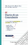 Diario di un consulente. Piccolo manuale di etica, felicità e successo nel business libro