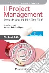Il project management. Secondo la norma UNI ISO 21500 libro
