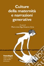 Culture della maternità e narrazioni generative