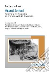 Sguardi lontani. Fotografia ed etnografia nella prima metà del Novecento libro di Ricci Antonello