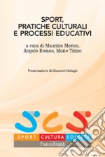 Sport, pratiche culturali e processi educativi libro