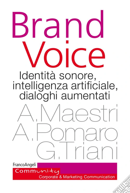 Brand voice. Identità sonore, intelligenza artificiale, dialoghi aumentati