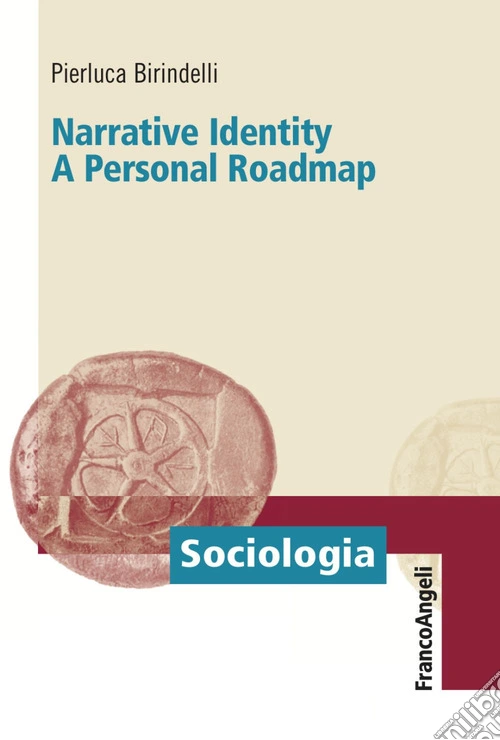Narrative identity. A personal roadmap