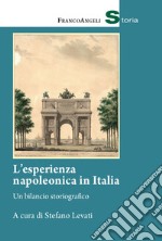 L'esperienza napoleonica in Italia. Un bilancio storiografico libro