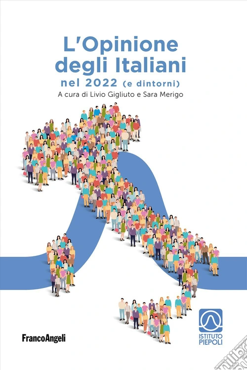 L'opinione degli italiani nel 2022 (e dintorni)