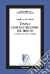 Cinema e risemantizzazione del diritto. Dispositivi, spettatori, montaggi libro di Siniscalchi Guglielmo