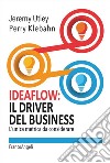 Ideaflow: il driver del business. L'unica metrica da considerare libro