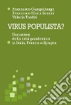 Virus populista? Narrazioni della crisi pandemica in Italia, Francia e Spagna libro