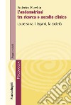 L'endometriosi tra ricerca e ascolto clinico. La persona, i legami, la società libro