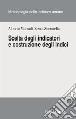 Scelta degli indicatori e costruzione degli indici libro