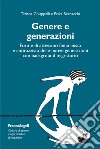 Genere e generazioni. Forme di attivismo femminista e antirazzista delle nuove generazioni con background migratorio libro