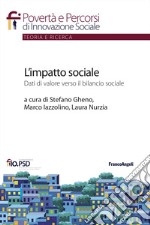 L'impatto sociale. Dati di valore verso il bilancio sociale