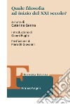 Quale filosofia ad inizio del XXI secolo? libro di Genna C. (cur.)