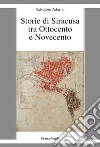 Storie di Siracusa tra Ottocento e Novecento libro