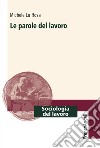 Le parole del lavoro libro