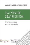 DSA e strategie didattiche efficaci. Come imparare a leggere per comprendere e studiare libro