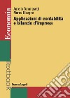 Applicazioni di contabilità e bilancio d'impresa libro di Tommasetti Aurelio Bisogno Marco