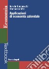 Applicazioni di economia aziendale libro di Tommasetti Aurelio Citro Francesca